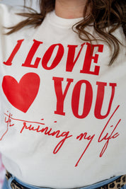 I Love You, It's Ruining My Life (sd & bd) - LONG SLEEVE Comfort Colors Tee Little Mama Shirt Shop