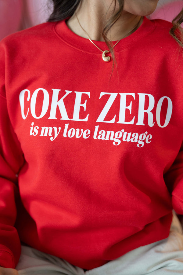 Coke Zero Is My Love Language (sd) - BASIC Fleece