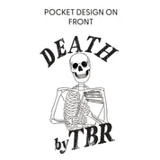 Death By TBR POCKET on Front w/ FULL SIZE on Back - Basic Fleece Crewneck Little Mama Shirt Shop LLC