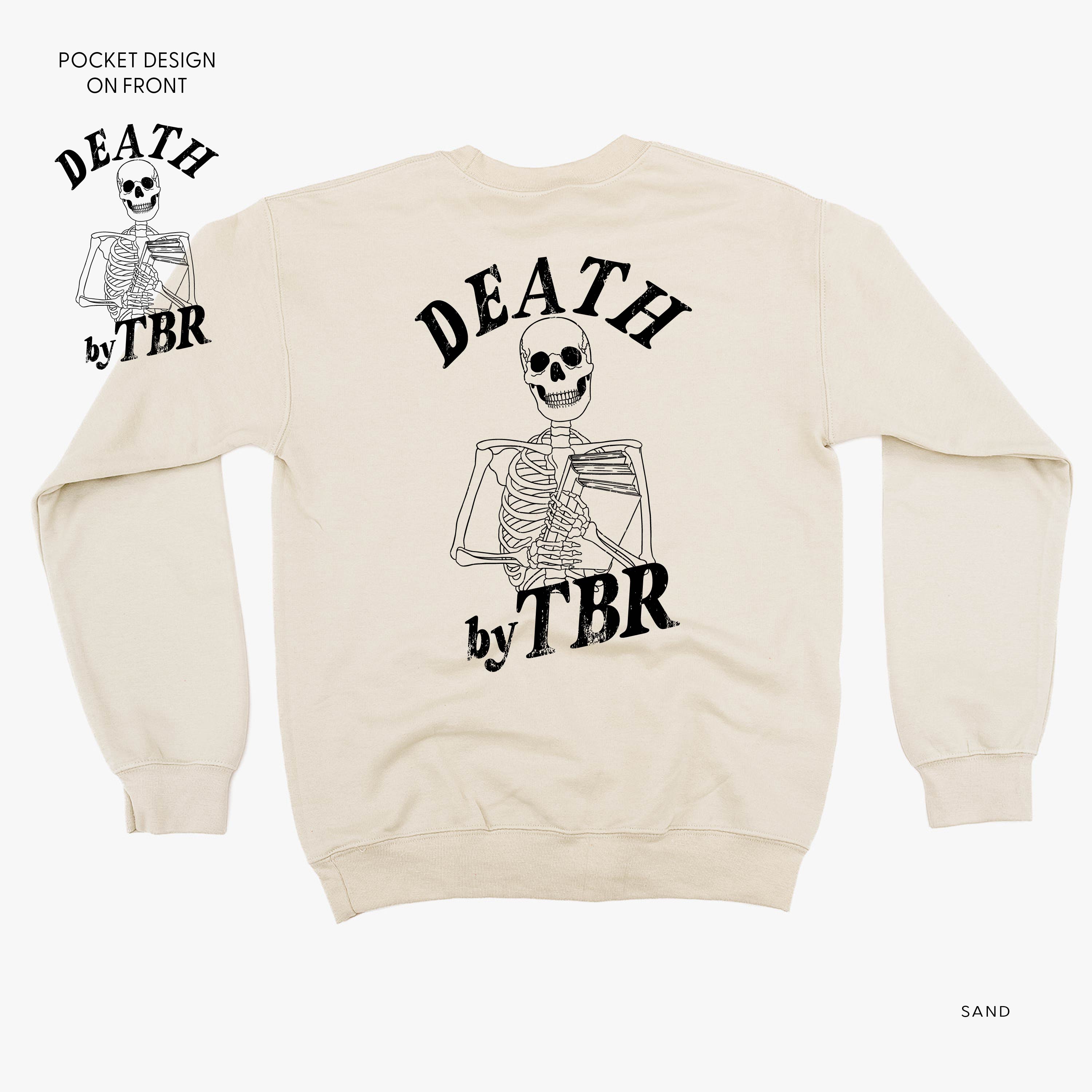 Death By TBR POCKET on Front w/ FULL SIZE on Back - Basic Fleece Crewneck Little Mama Shirt Shop LLC