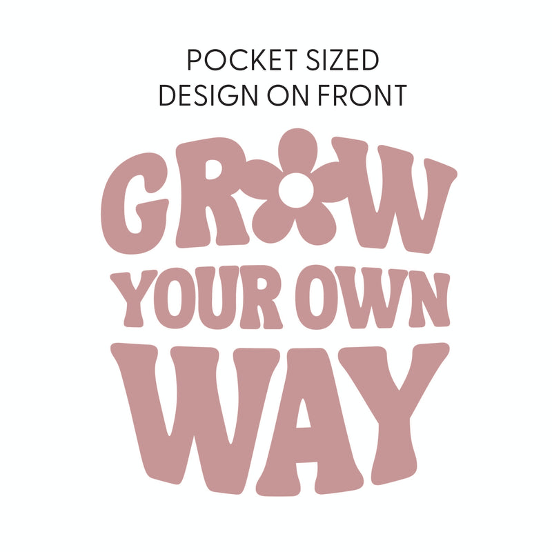 Grow Your Own Way (Pocket Front) w/ Mushrooms on Back - One Piece Baby Sleeper
