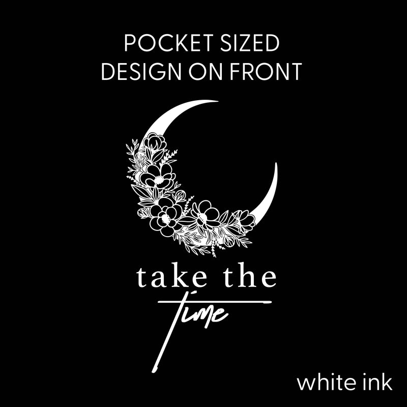 Take the Time (Front Pocket) w/ To Expand Your Mind (Back) - LONG SLEEVE COMFORT COLORS TEE