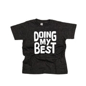 Doing My Best - Child Tee Little Mama Shirt Shop