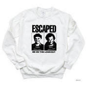ESCAPED - Be On The Lookout - BASIC Fleece Little Mama Shirt Shop LLC