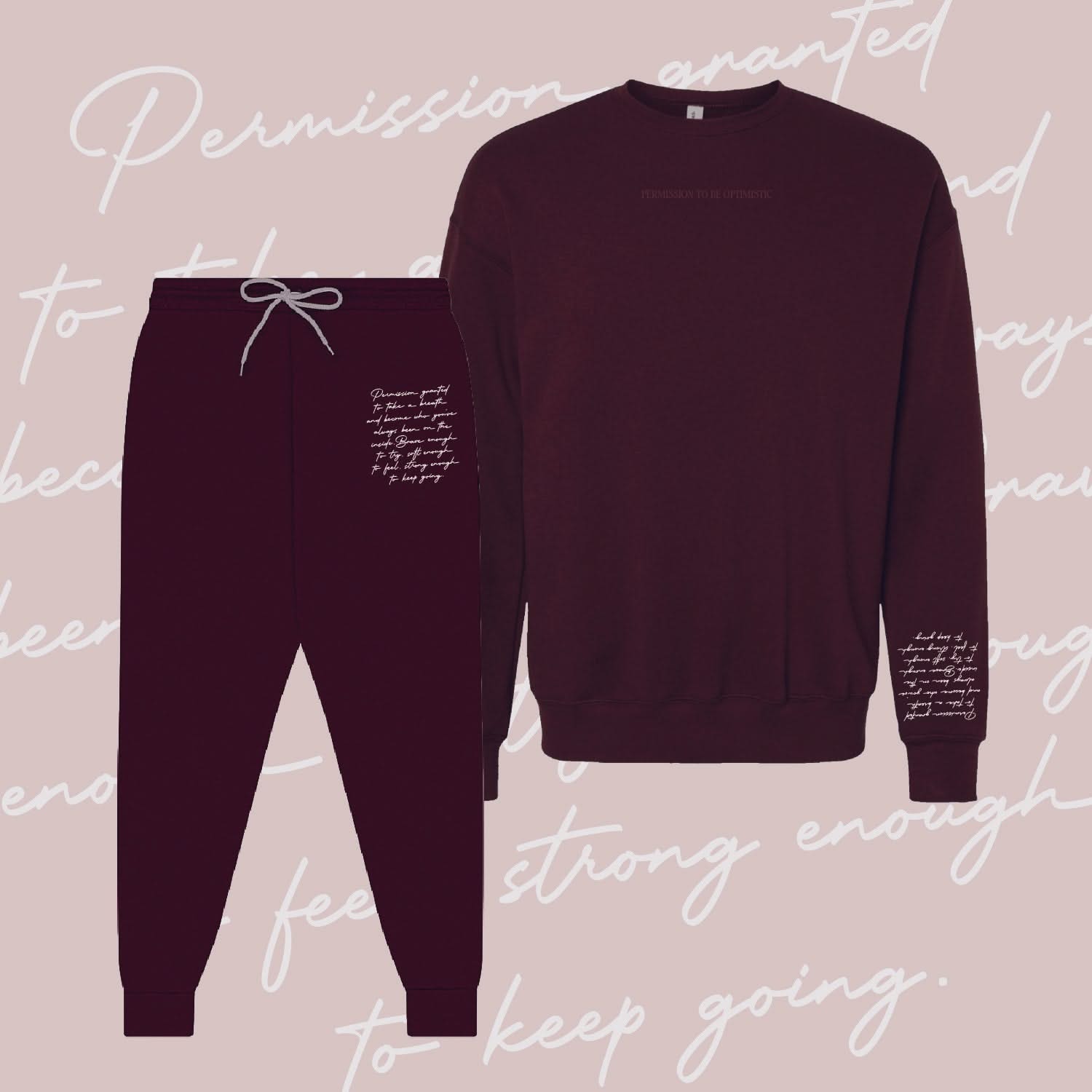 Maroon crewneck with "Permission To Be Optimistic" on chest and permission to be paragraph printed on sleeve and maroon joggers with paragraph printed on leg, shown on flat lay - Little Mama Shirt Shop