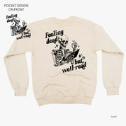 Feeling Dead But Well Read POCKET on Front w/ FULL DESIGN on Back - Basic Fleece Crewneck Little Mama Shirt Shop LLC