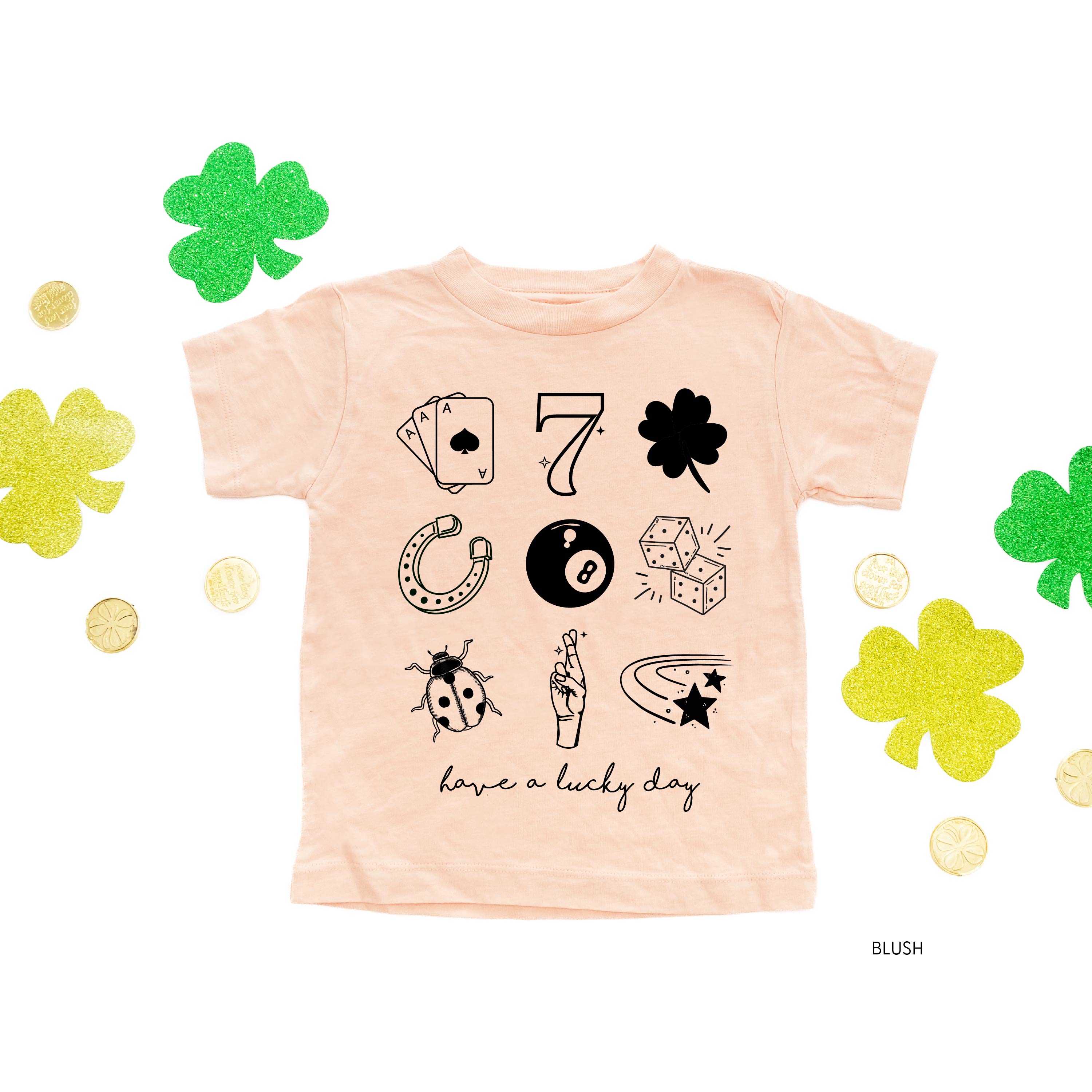 Have A Lucky Day - Child Tee Little Mama Shirt Shop