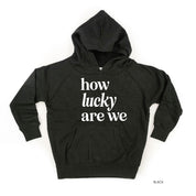 How Lucky Are We - Child HOODIE Little Mama Shirt Shop