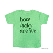 How Lucky Are We - Child Tee Little Mama Shirt Shop