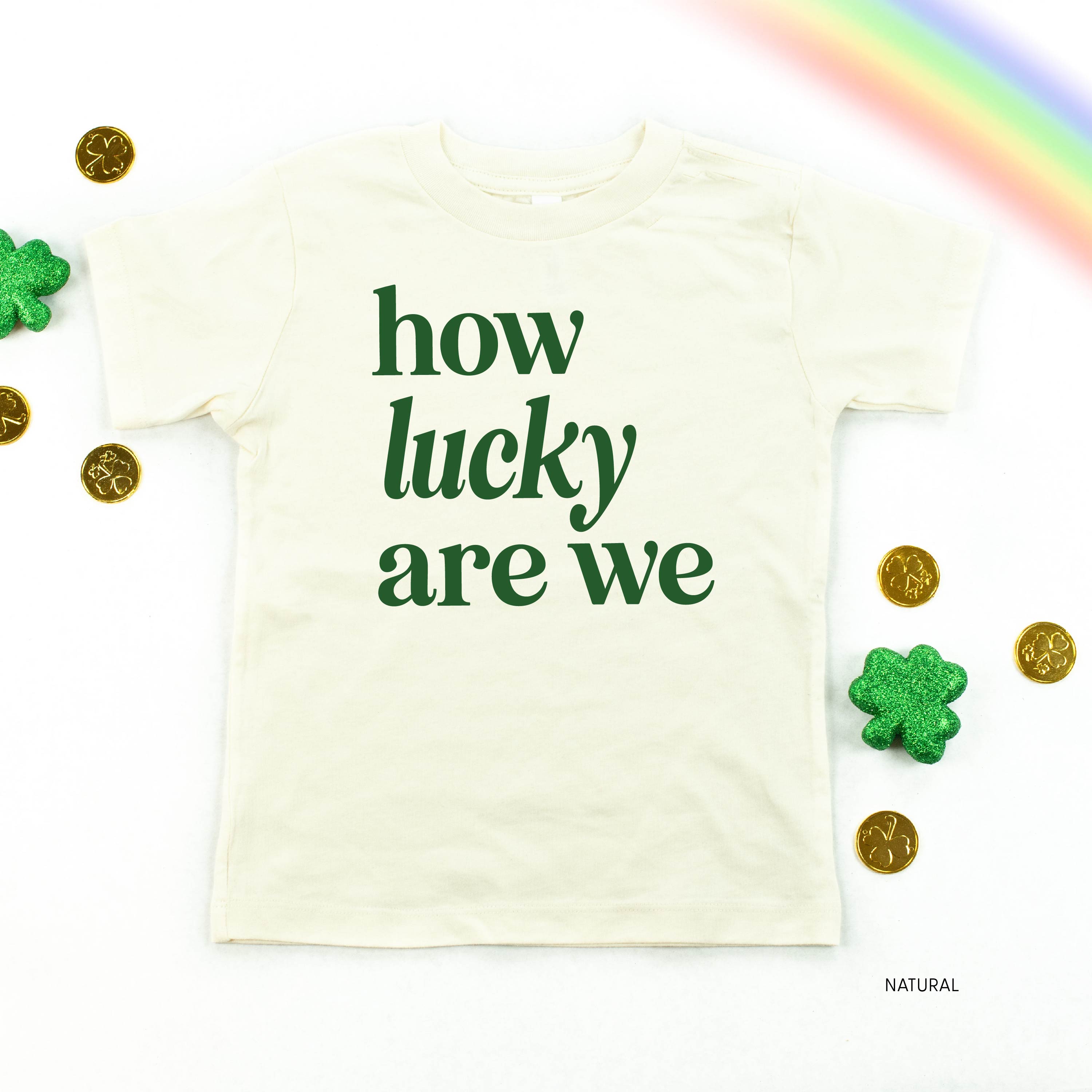 How Lucky Are We - Child Tee Little Mama Shirt Shop
