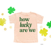 How Lucky Are We - Child Tee Little Mama Shirt Shop