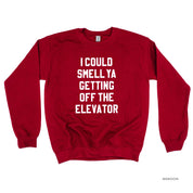I Could Smell Ya Getting Off The Elevator - BASIC Fleece Little Mama Shirt Shop LLC