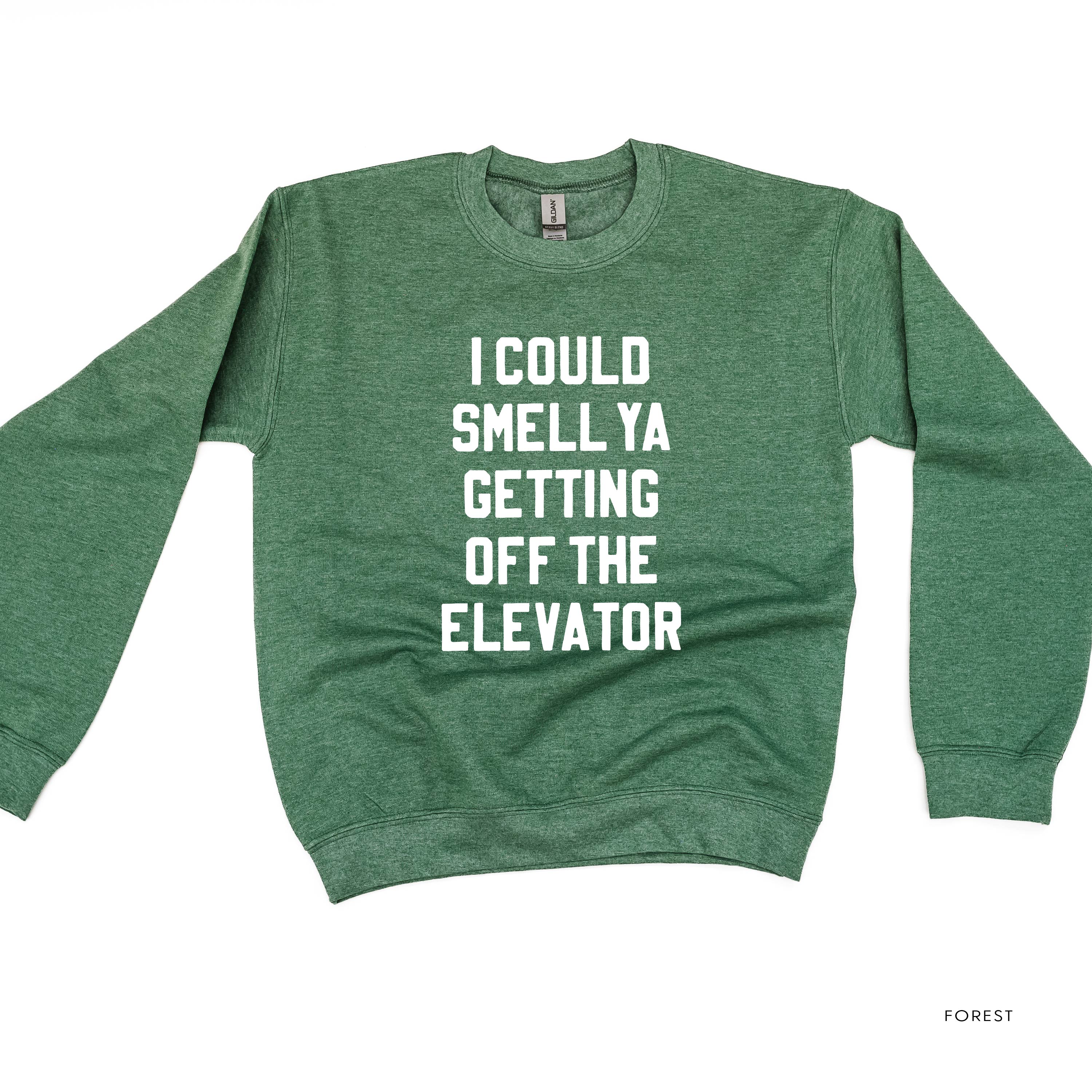I Could Smell Ya Getting Off The Elevator - BASIC Fleece Little Mama Shirt Shop LLC