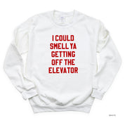 I Could Smell Ya Getting Off The Elevator - BASIC Fleece Little Mama Shirt Shop LLC