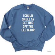 I Could Smell Ya Getting Off The Elevator - BASIC Fleece Little Mama Shirt Shop LLC