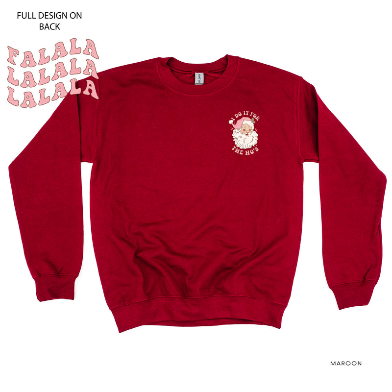 I Do It For The Ho's (Santa) - Fa La La (pf&b) - BASIC Fleece