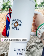 LMSS® STICKER - CALM YOUR MITTS Little Mama Shirt Shop LLC