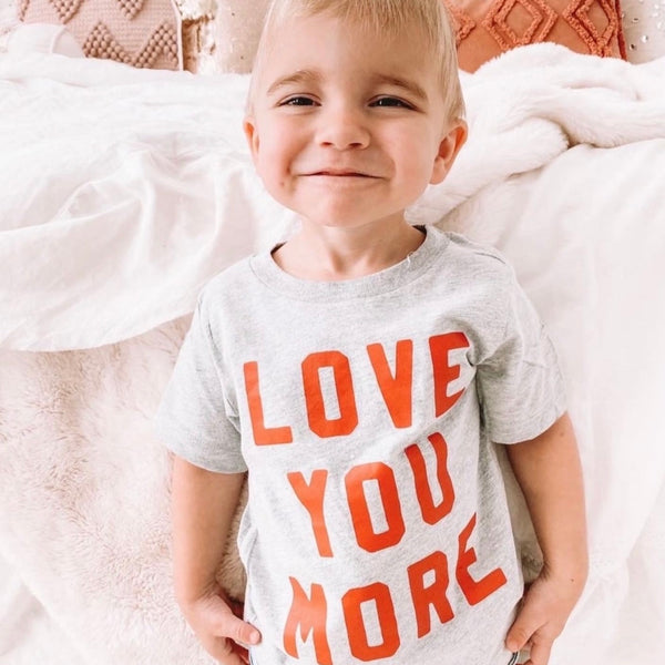 Love You More - Child Tee