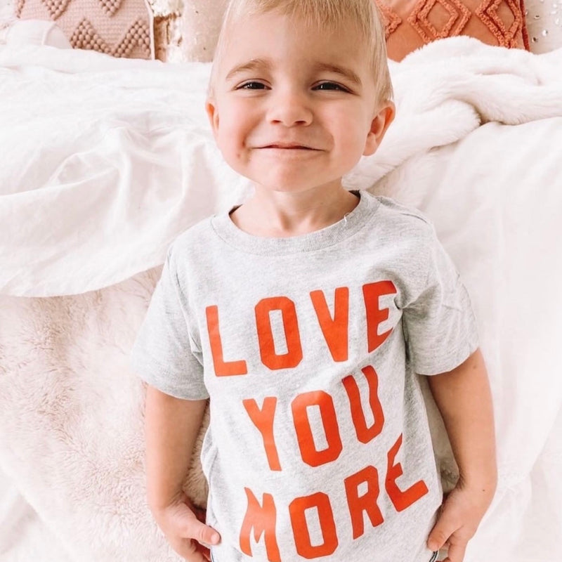 LOVE YOU MORE - Short Sleeve Child Tee
