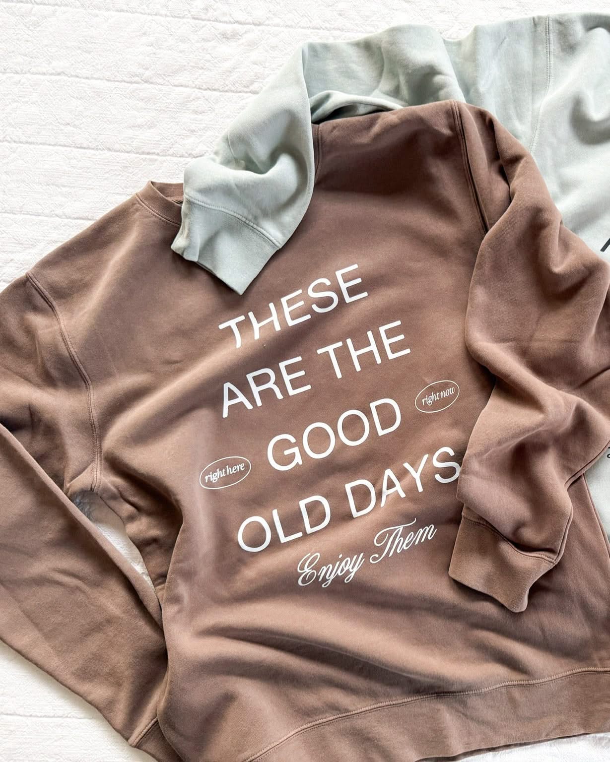 Adult pigment crewneck in brown with 'these are the good old days'  printed on the front, seen on flat lay - Little Mama Shirt Shop