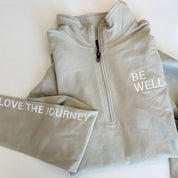 BE WELL. / LOVE THE JOURNEY - Embroidered/Printed Performance Quarter Zip Little Mama Shirt Shop LLC