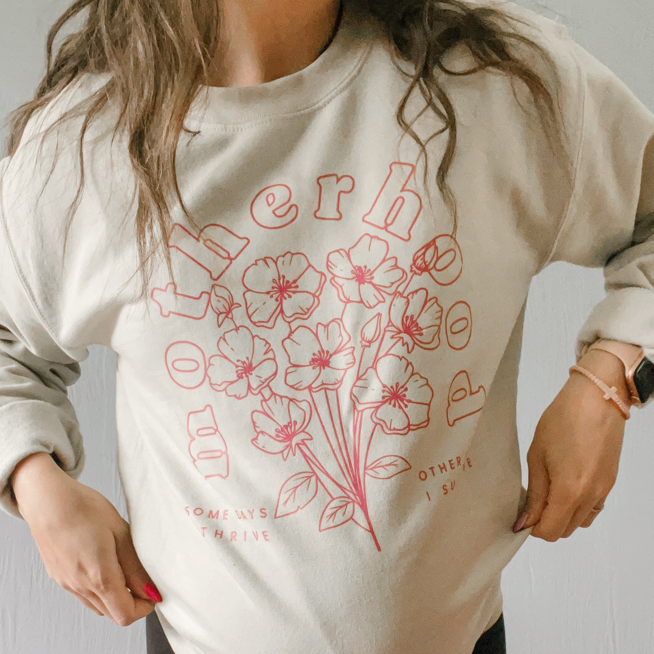 Motherhood Florals - Some Days I Thrive Other Days I Survive - BASIC Fleece Little Mama Shirt Shop LLC