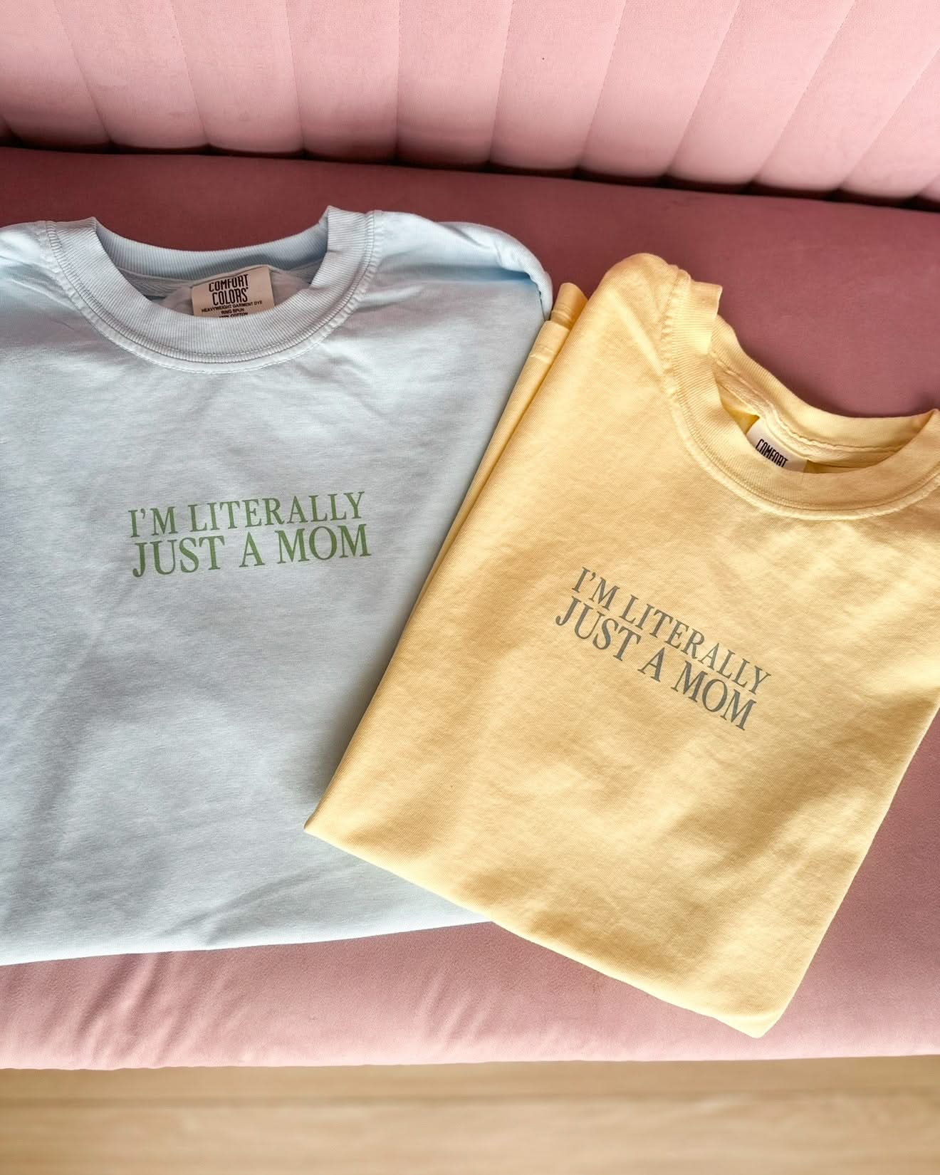 Literally Just A Mom - Mother's Day 2026 - Comfort Colors Tee Little Mama Shirt Shop LLC