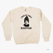 I Made My Family Disappear - BASIC Fleece Little Mama Shirt Shop LLC