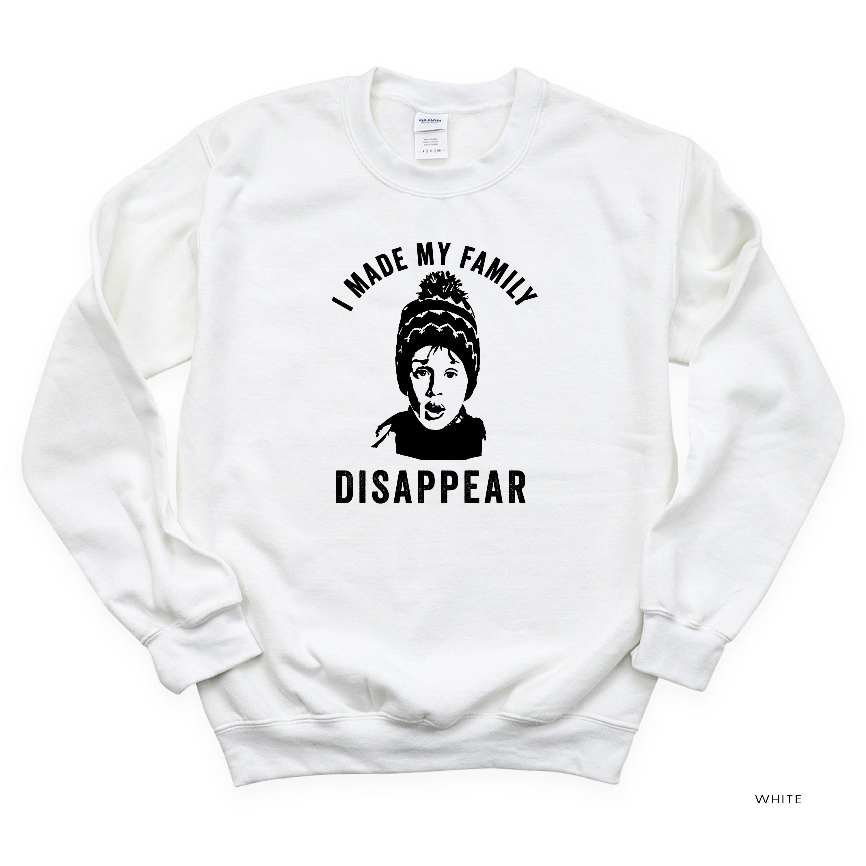 I Made My Family Disappear - BASIC Fleece Little Mama Shirt Shop LLC