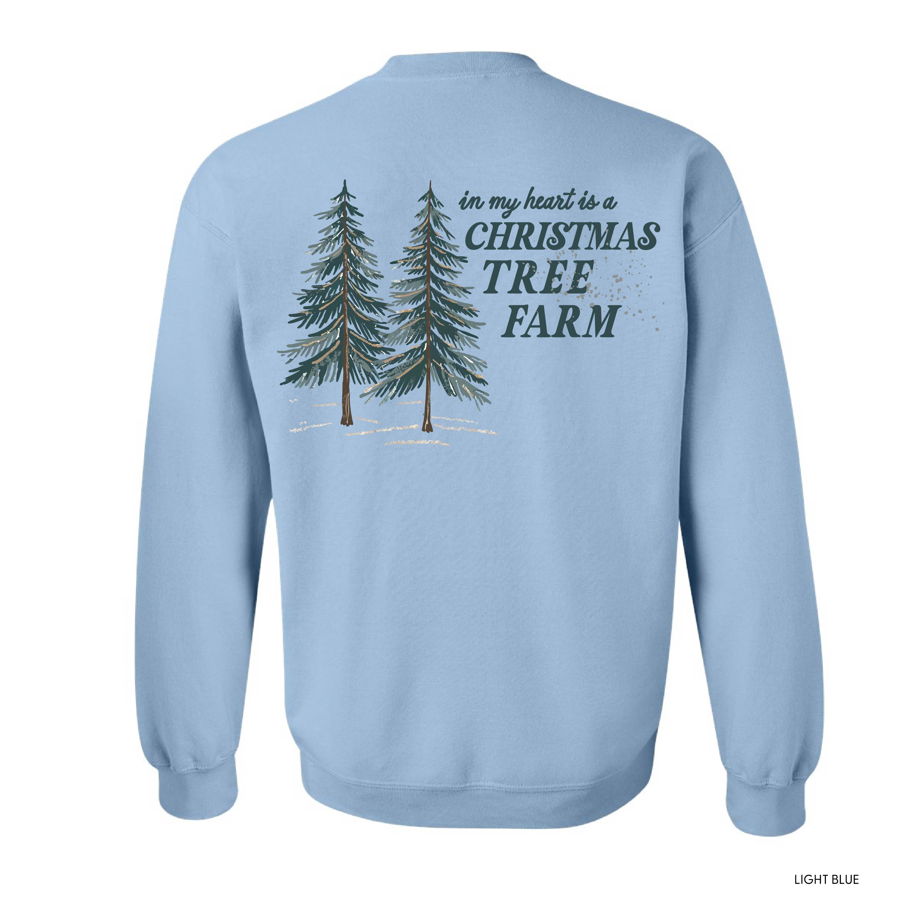 In My Heart Is A Christmas Tree Farm (pf&b) - BASIC Fleece Little Mama Shirt Shop LLC