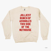 Jolliest Bunch Of Assholes This Side Of The Nuthouse - BASIC Fleece Little Mama Shirt Shop LLC
