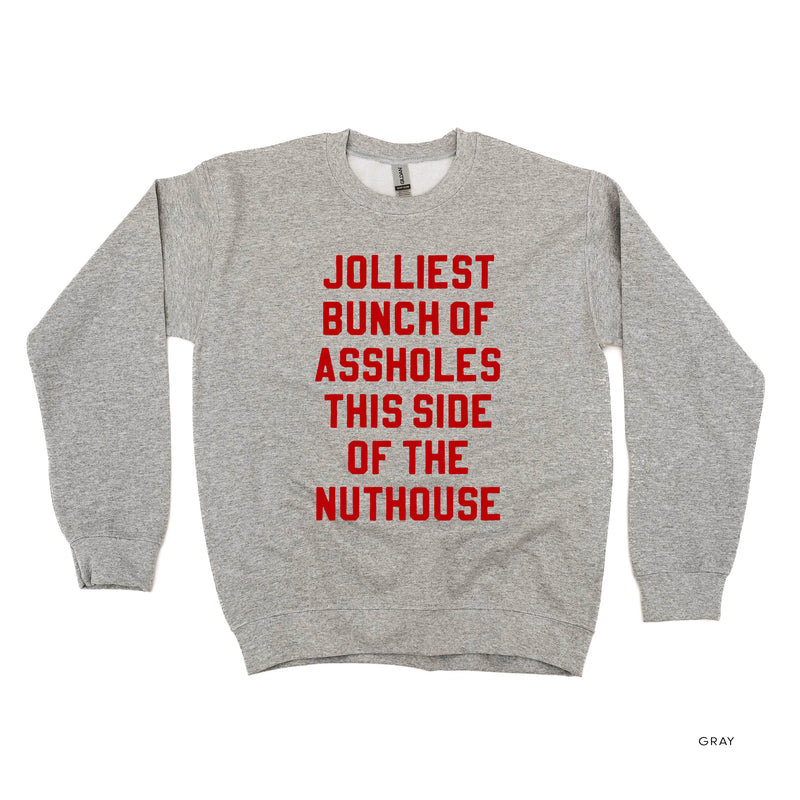 Jolliest Bunch Of Assholes This Side Of The Nuthouse - BASIC Fleece