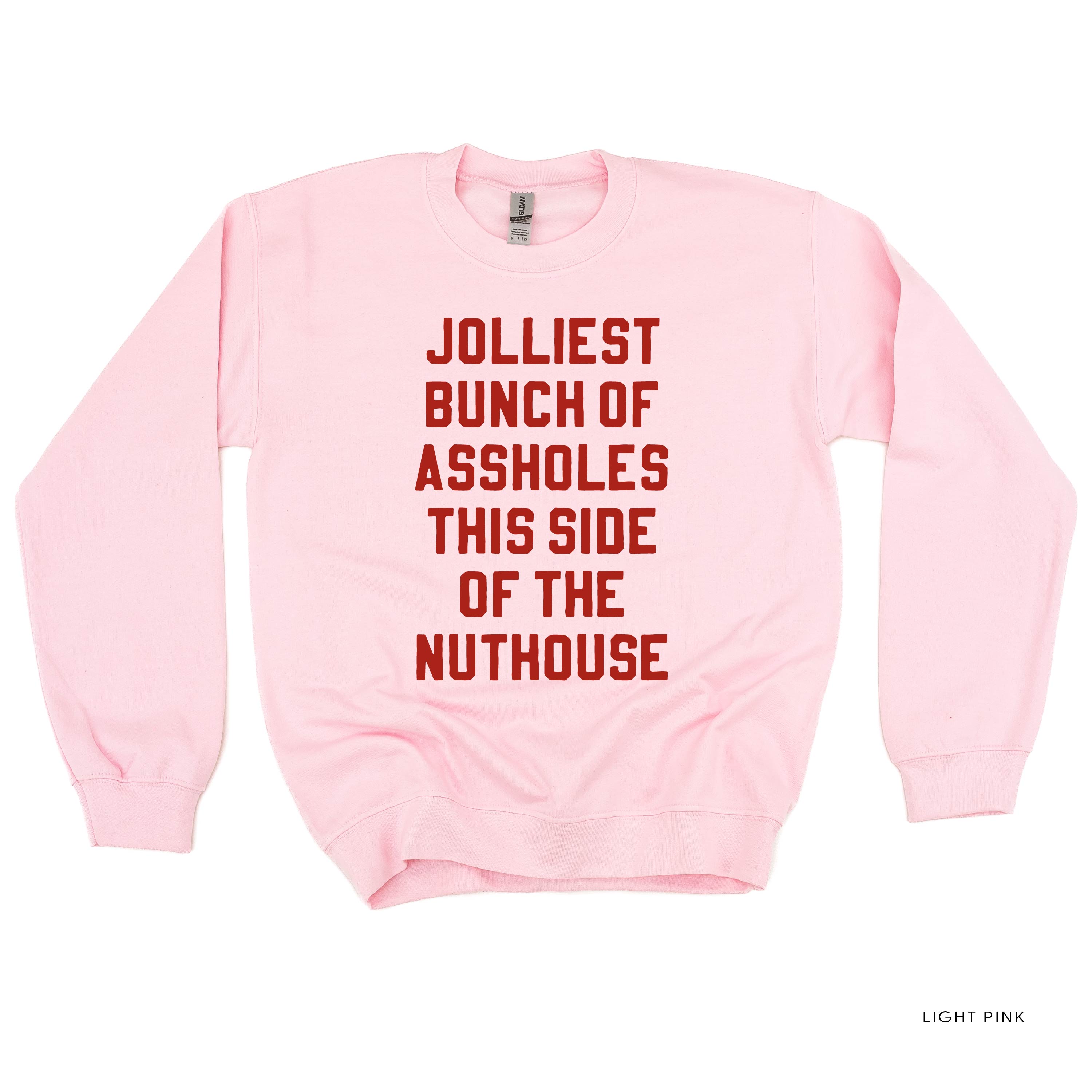 Jolliest Bunch Of Assholes This Side Of The Nuthouse - BASIC Fleece Little Mama Shirt Shop LLC