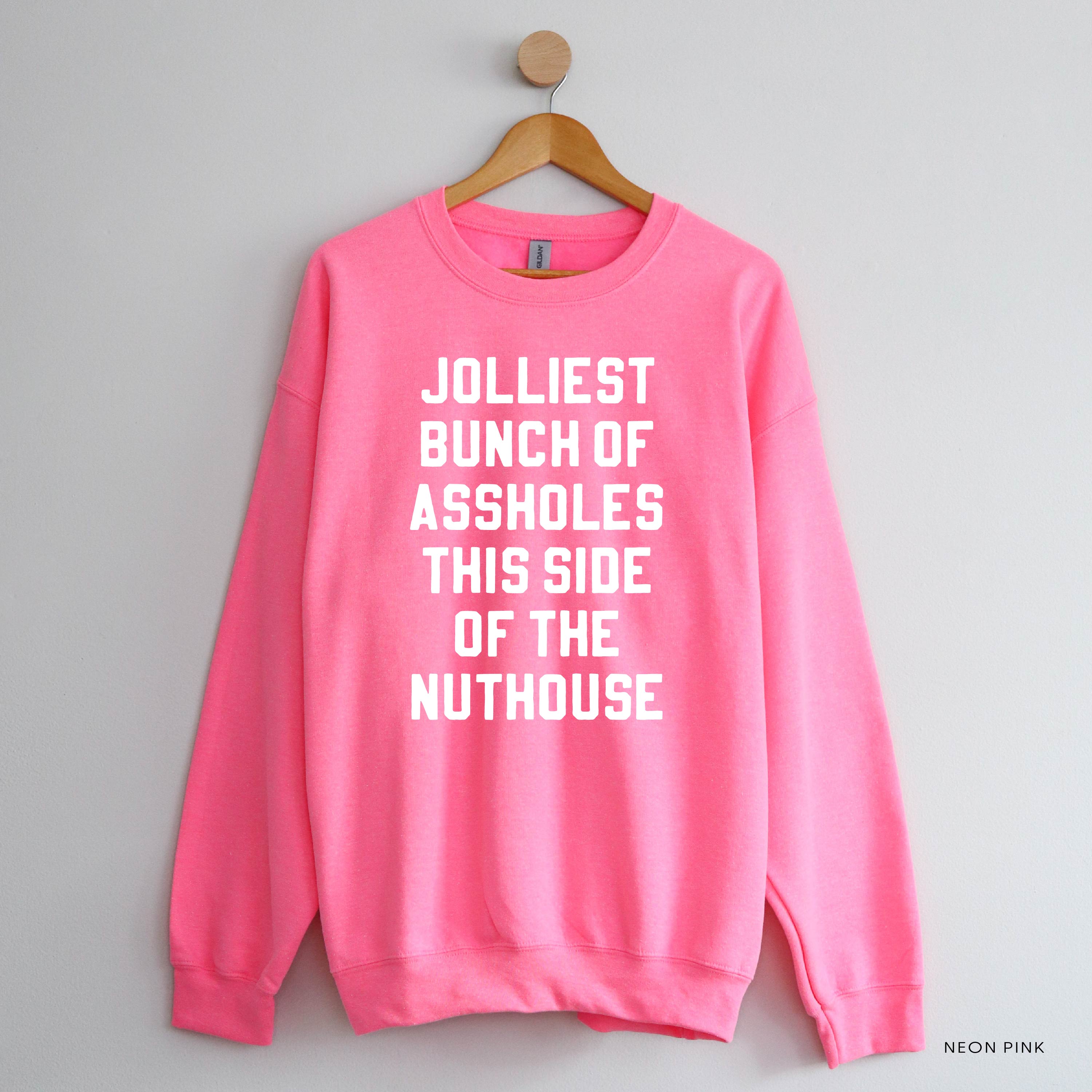 Jolliest Bunch Of Assholes This Side Of The Nuthouse - BASIC Fleece Little Mama Shirt Shop LLC