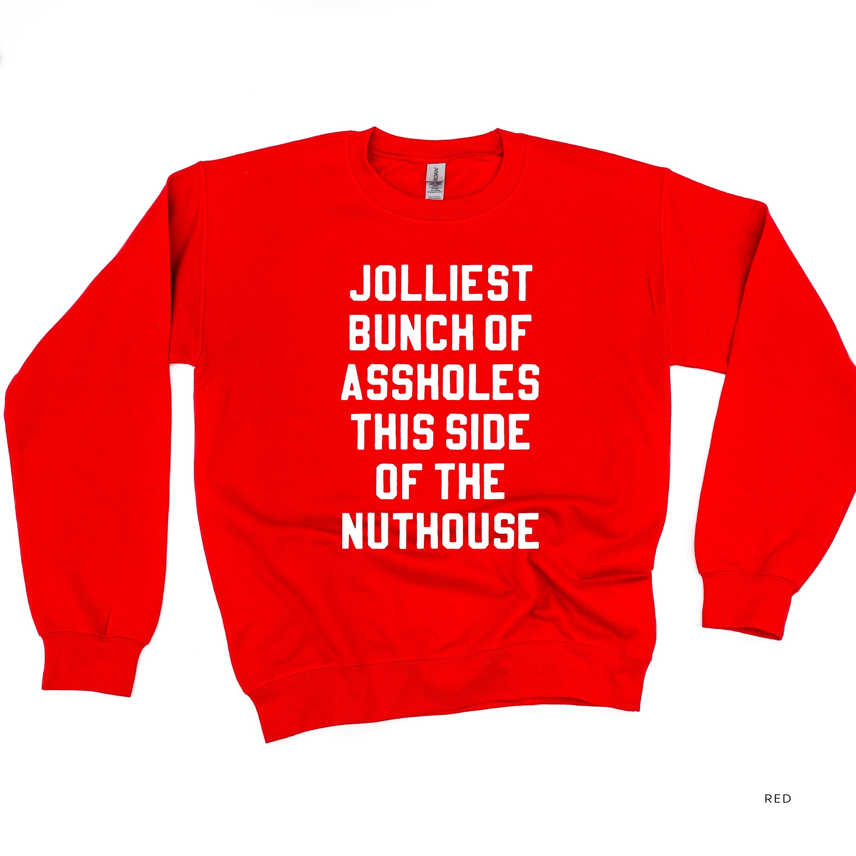 Jolliest Bunch Of Assholes This Side Of The Nuthouse - BASIC Fleece Little Mama Shirt Shop LLC