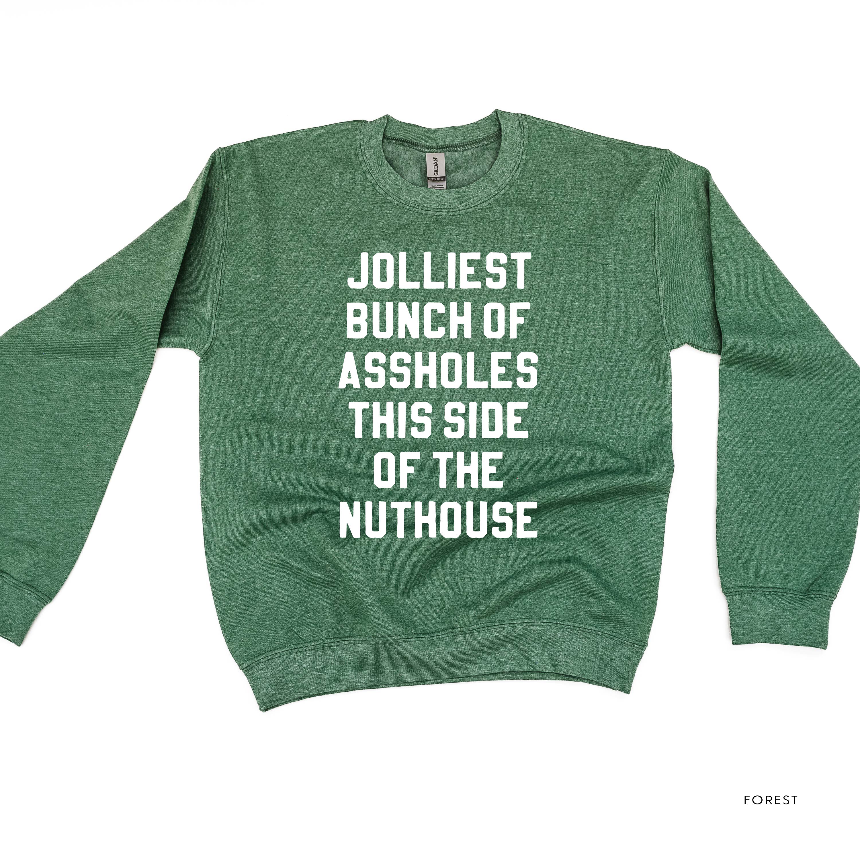 Jolliest Bunch Of Assholes This Side Of The Nuthouse - BASIC Fleece Little Mama Shirt Shop LLC