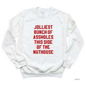 Jolliest Bunch Of Assholes This Side Of The Nuthouse - BASIC Fleece Little Mama Shirt Shop LLC