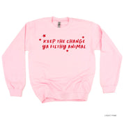 Keep The Change Ya Filthy Animal - BASIC Fleece Little Mama Shirt Shop LLC