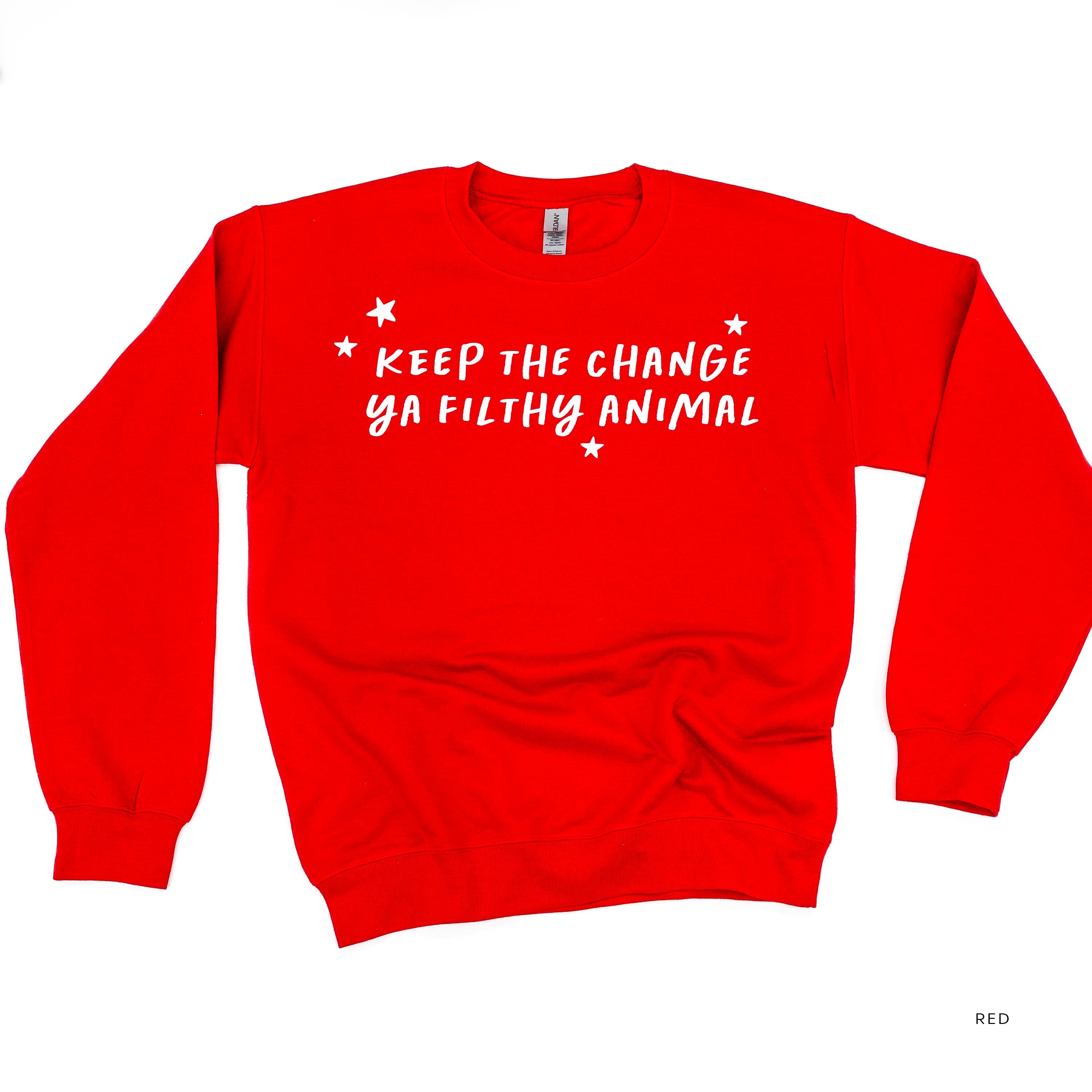 Keep The Change Ya Filthy Animal - BASIC Fleece Little Mama Shirt Shop LLC