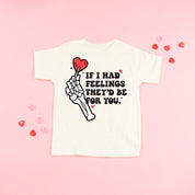 If I Had Feelings They'd Be For You - Child Tee Little Mama Shirt Shop