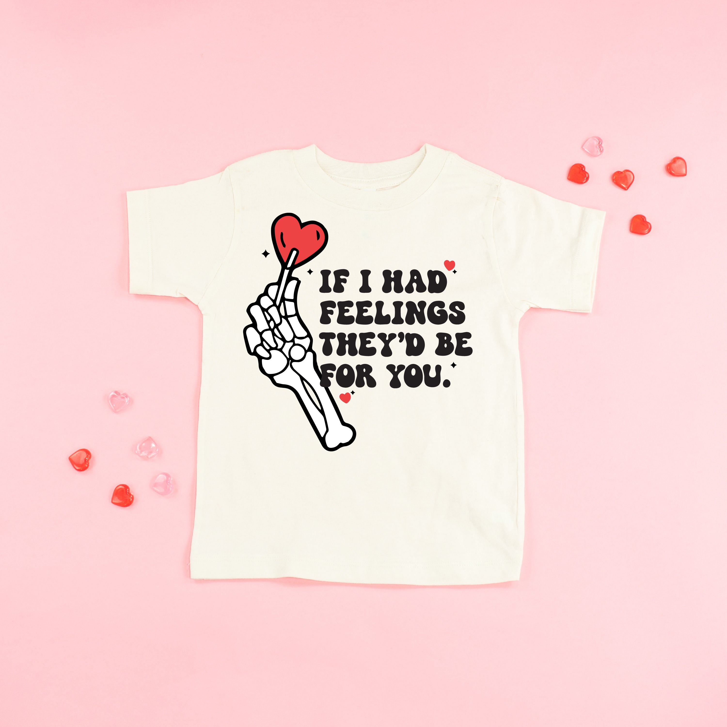 If I Had Feelings They'd Be For You - Child Tee Little Mama Shirt Shop