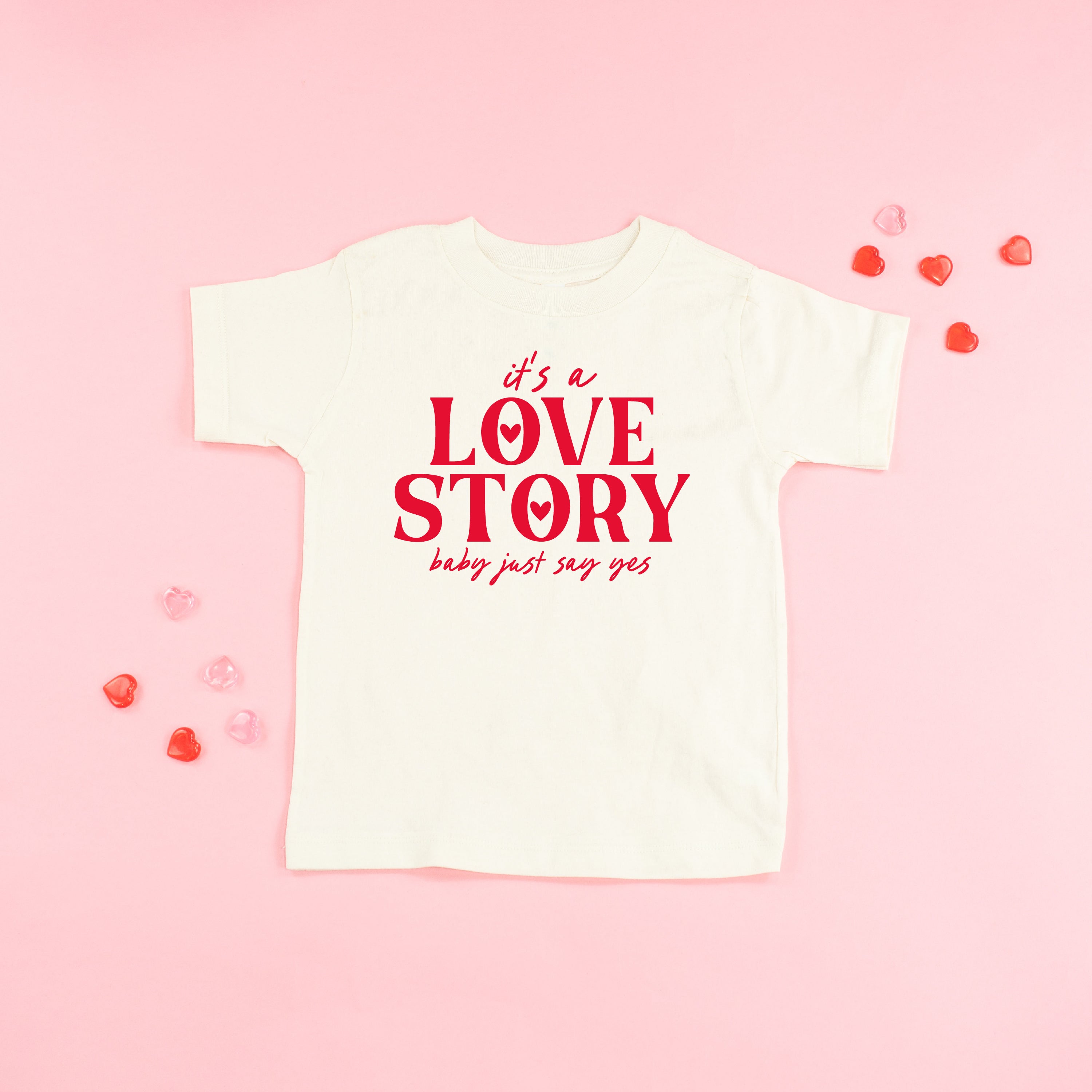 It's A Love Story Baby Just Say Yes - Child Tee Little Mama Shirt Shop