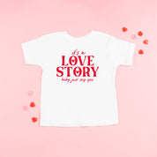 It's A Love Story Baby Just Say Yes - Child Tee Little Mama Shirt Shop