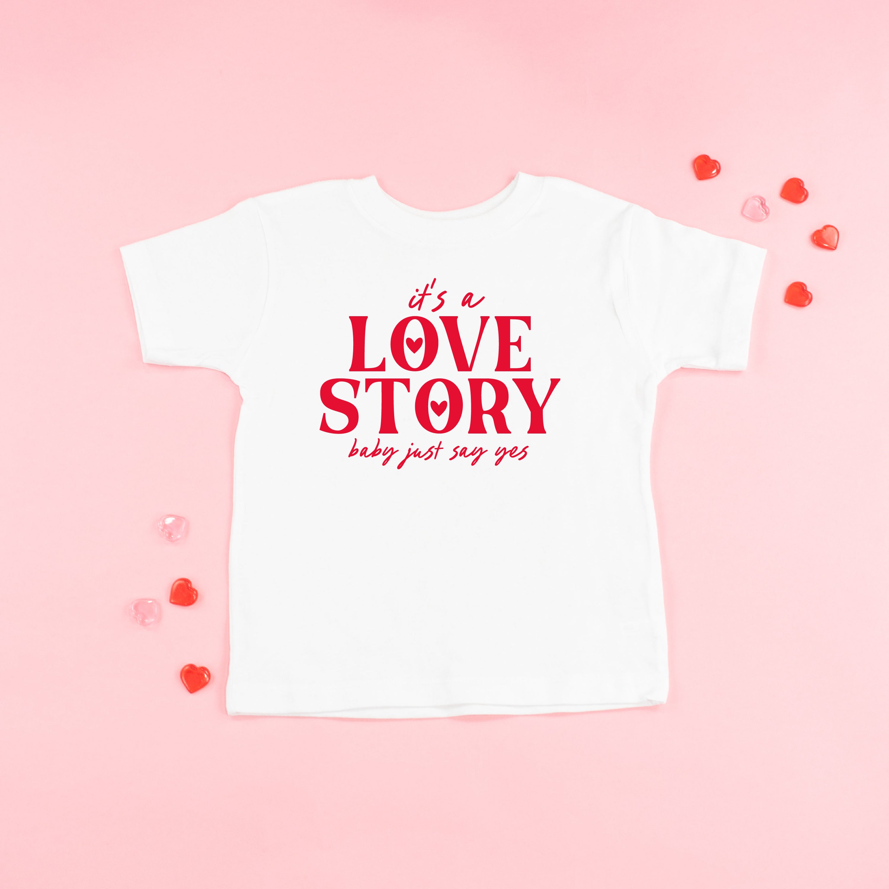 It's A Love Story Baby Just Say Yes - Child Tee Little Mama Shirt Shop