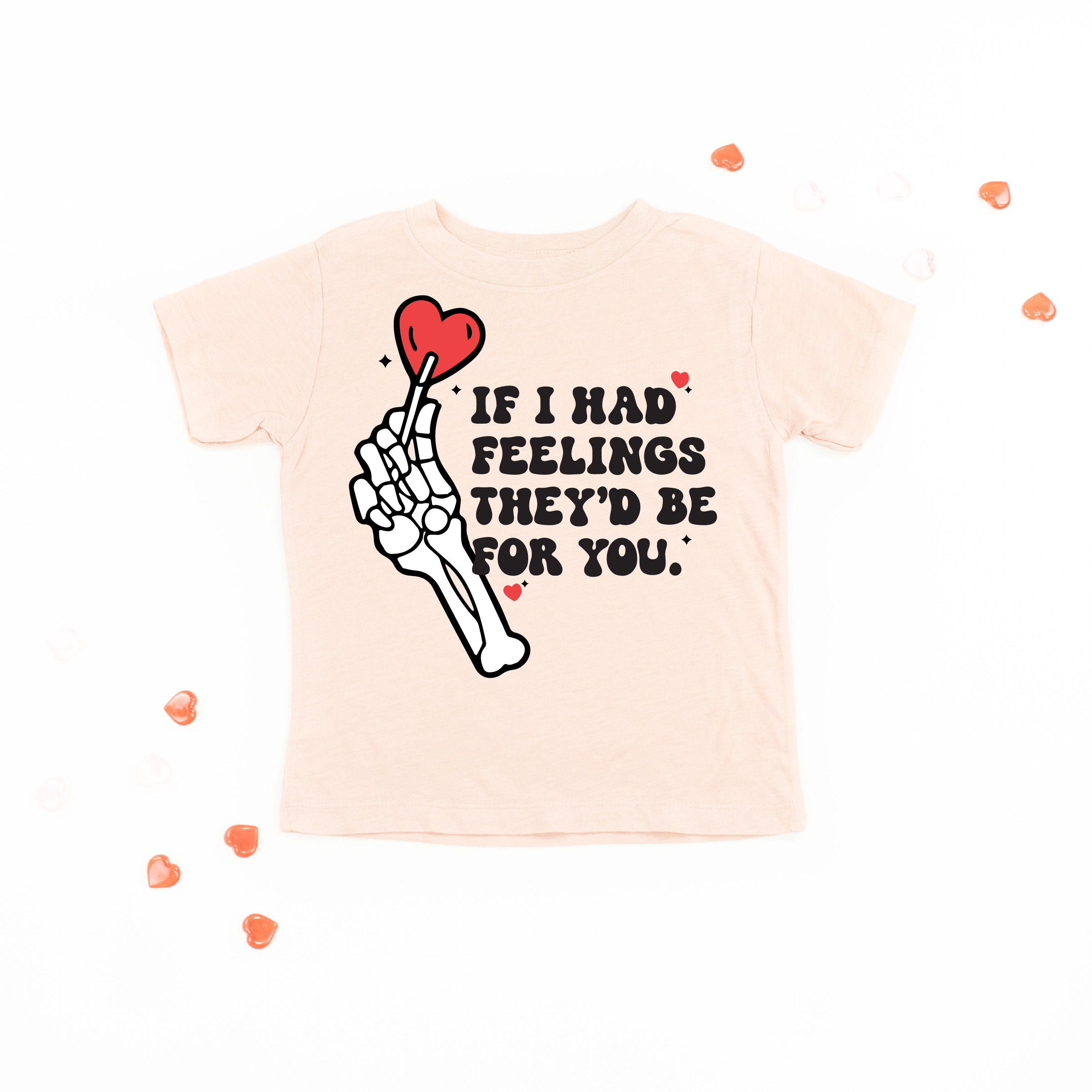 If I Had Feelings They'd Be For You - Child Tee Little Mama Shirt Shop