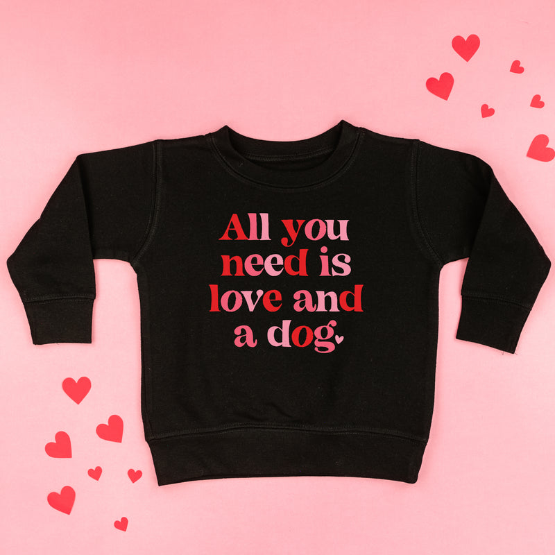 All You Need Is Love And A Dog - Child Sweater