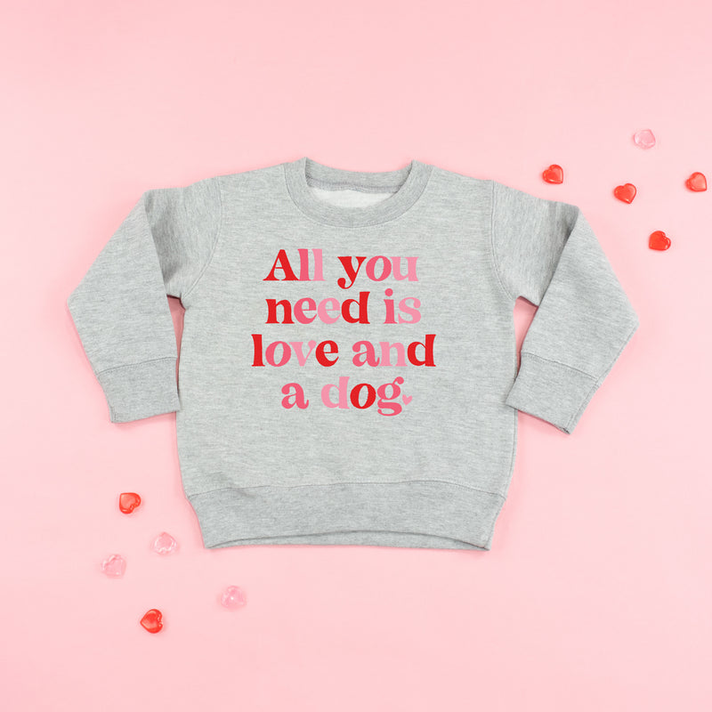 All You Need Is Love And A Dog - Child Sweater