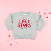 It's A Love Story Baby Just Say Yes - Child Sweater Little Mama Shirt Shop