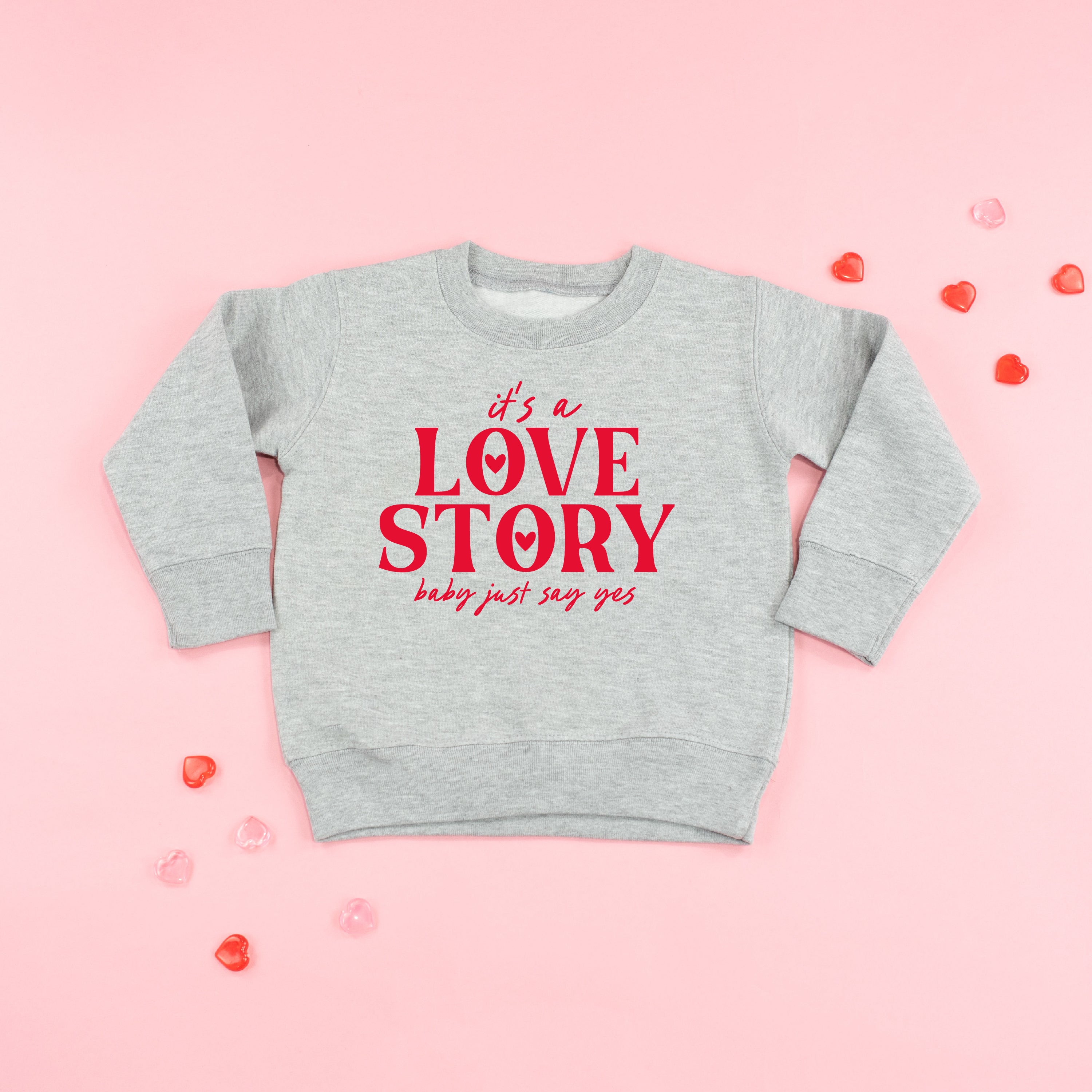 It's A Love Story Baby Just Say Yes - Child Sweater Little Mama Shirt Shop