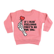 If I Had Feelings They'd Be For You - Child Sweater Little Mama Shirt Shop